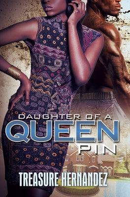 Daughter of a Queen Pin - Paperback |  Diverse Reads