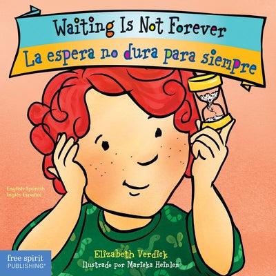 Waiting Is Not Forever/La Espera No Dura Para Siempre - Board Book | Diverse Reads