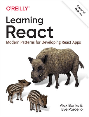 Learning React: Modern Patterns for Developing React Apps - Paperback | Diverse Reads
