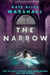 The Narrow - Hardcover | Diverse Reads