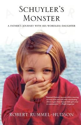 Schuyler's Monster: A Father's Journey with His Wordless Daughter - Paperback | Diverse Reads