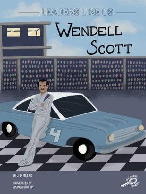 Wendell Scott: Volume 10 - Hardcover |  Diverse Reads