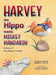 Harvey the Hippo Meets Mickey Mandarin: A Story of Non-Binary Friends - Hardcover | Diverse Reads