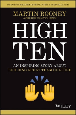 High Ten: An Inspiring Story About Building Great Team Culture - Hardcover | Diverse Reads