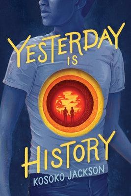 Yesterday Is History - Hardcover |  Diverse Reads