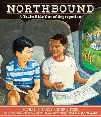 Northbound: A Train Ride Out of Segregation - Hardcover |  Diverse Reads