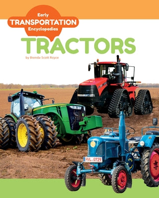 Tractors - Library Binding | Diverse Reads