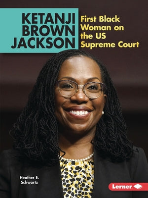 Ketanji Brown Jackson: First Black Woman on the Us Supreme Court - Paperback | Diverse Reads
