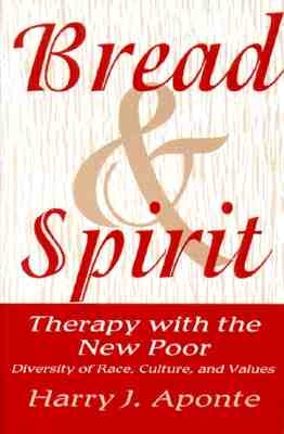 Bread & Spirit: Therapy with the New Poor: Diversity of Race, Culture, and Values / Edition 1 - Paperback | Diverse Reads