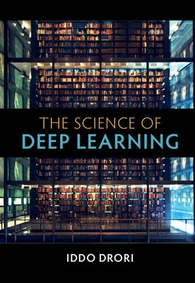 The Science of Deep Learning - Hardcover | Diverse Reads