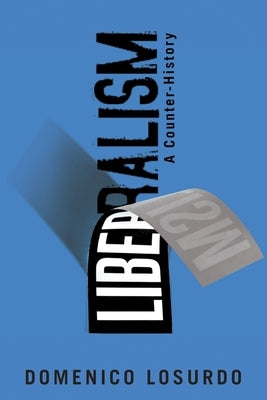 Liberalism: A Counter-History - Paperback | Diverse Reads