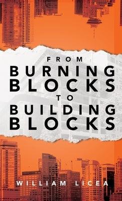 From Burning Blocks to Building Blocks - Hardcover | Diverse Reads