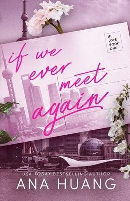 If We Ever Meet Again - Paperback | Diverse Reads