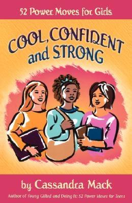 Cool, Confident and Strong: 52 Power Moves for Girls - Paperback |  Diverse Reads