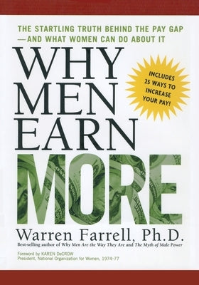 Why Men Earn More: The Startling Truth Behind the Pay Gap -- and What Women Can Do About It - Paperback | Diverse Reads