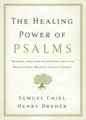 The Healing Power of Psalms: Renewal, Hope and Acceptance from the World's Most Beloved Ancient Verses - Paperback | Diverse Reads