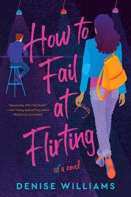 How to Fail at Flirting - Paperback |  Diverse Reads