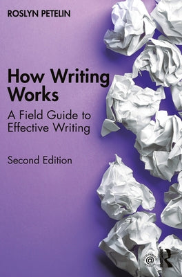 How Writing Works: A field guide to effective writing - Paperback | Diverse Reads