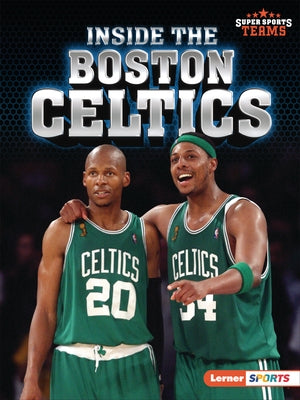 Inside the Boston Celtics - Paperback | Diverse Reads