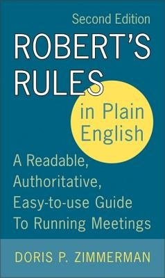 Robert's Rules in Plain English, 2nd Edition: A Readable, Authoritative, Easy-to-Use Guide to Running Meetings - Paperback | Diverse Reads