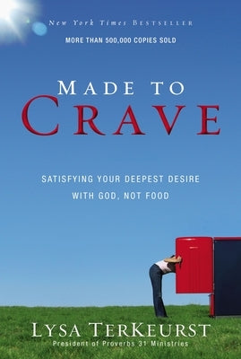 Made to Crave: Satisfying Your Deepest Desire with God, Not Food - Paperback | Diverse Reads