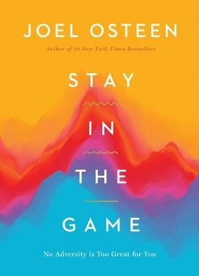 Stay in the Game: No Adversity Is Too Great for You - Hardcover | Diverse Reads