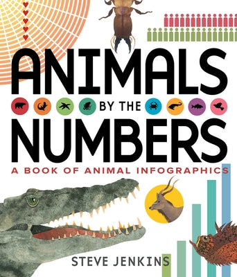 Animals by the Numbers: A Book of Infographics - Hardcover | Diverse Reads