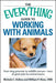 The Everything Guide to Working with Animals: From dog groomer to wildlife rescuer - tons of great jobs for animal lovers - Paperback | Diverse Reads