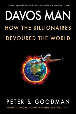 Davos Man: How the Billionaires Devoured the World - Paperback | Diverse Reads