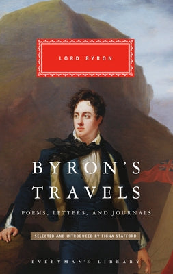 Byron's Travels: Poems, Letters, and Journals - Hardcover | Diverse Reads