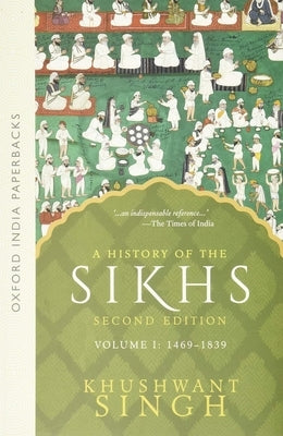 A History of the Sikhs: Volume 1: 1469-1838 / Edition 2 - Paperback | Diverse Reads