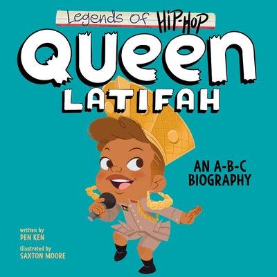 Legends of Hip-Hop: Queen Latifah: An A-B-C Biography - Board Book |  Diverse Reads