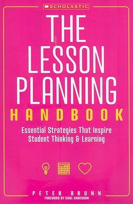 The The Lesson Planning Handbook: Essential Strategies That Inspire Student Thinking and Learning - Paperback | Diverse Reads
