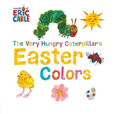 The Very Hungry Caterpillar's Easter Colors - Board Book | Diverse Reads