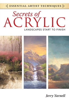 Secrets of Acrylic - Landscapes Start to Finish - Paperback | Diverse Reads