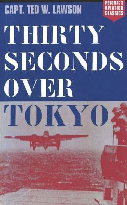 Thirty Seconds Over Tokyo - Paperback | Diverse Reads