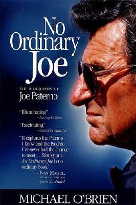 No Ordinary Joe: The Biography of Joe Paterno - Paperback | Diverse Reads