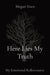 Here Lies My Truth: My Emotional Rollercoaster - Paperback | Diverse Reads