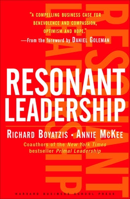 Resonant Leadership: Renewing Yourself and Connecting with Others Through Mindfulness, Hope and CompassionCompassion - Hardcover | Diverse Reads
