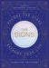 The Signs: Decode the Stars, Reframe Your Life - Hardcover | Diverse Reads