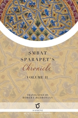 Smbat Sparapet's Chronicle: Volume 2 - Paperback | Diverse Reads