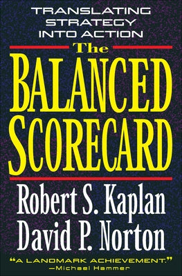 The Balanced Scorecard: Translating Strategy into Action - Hardcover | Diverse Reads