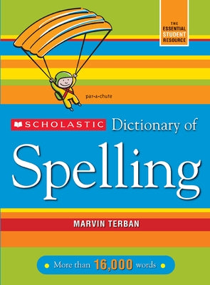 Scholastic Dictionary of Spelling - Paperback | Diverse Reads