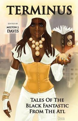 Terminus: Tales of the Black Fantastic from the ATL - Paperback |  Diverse Reads