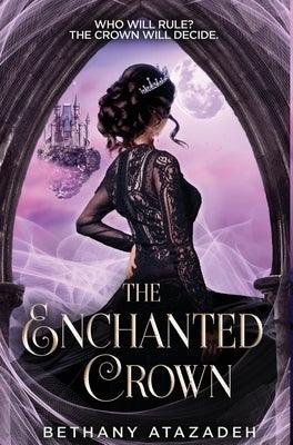 The Enchanted Crown: A Sleeping Beauty Retelling - Hardcover | Diverse Reads