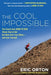 The Cool Impossible: The Running Coach from 'Born to Run' Shows How to Get the Most from Your Miles--and from Yourself - Paperback | Diverse Reads