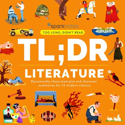 Tl;dr Literature: Dynamically Illustrated Plot and Character Summaries for 13 Modern Classics - Hardcover | Diverse Reads