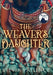 The Weaver's Daughter - Hardcover | Diverse Reads