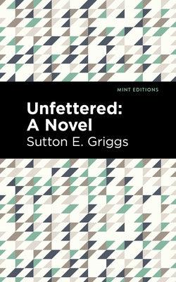 Unfettered - Paperback | Diverse Reads