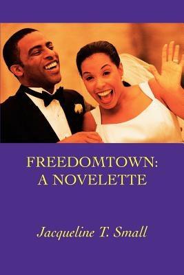 Freedomtown: A Novelette - Paperback |  Diverse Reads